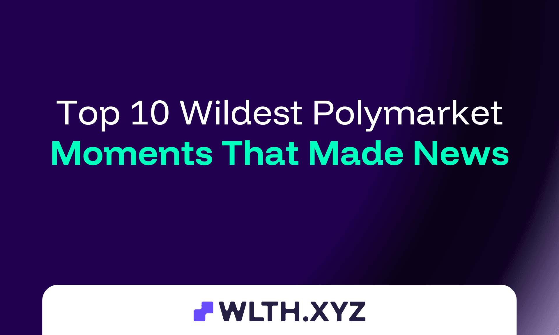 10 Polymarket Moments That Changed How the World Sees Prediction Markets
